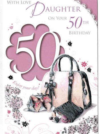 Daughter 50th Birthday Card Archives - With Love Gifts & Cards