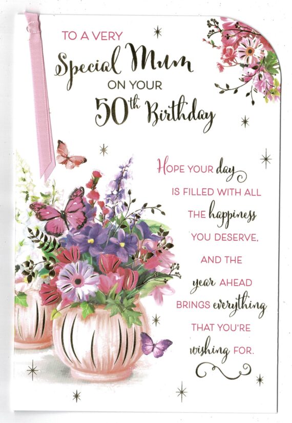 Mum 50th Birthday Card ' To A Very Special Mum On Your 50th Birthday ...